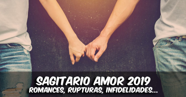 El Signo del Zodiaco Sagitario y el Amor en 2019